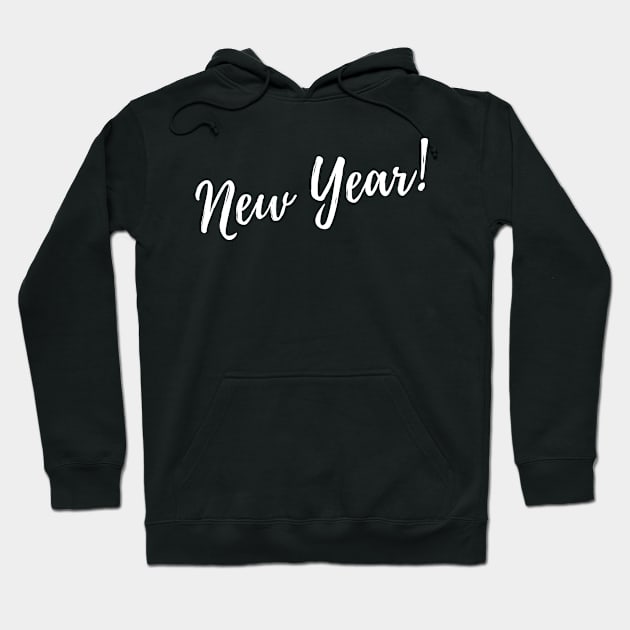 Happy New Year! Hoodie by That Cheeky Tee
